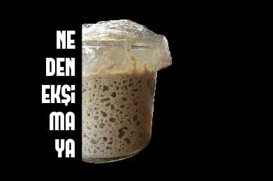 Neden Ekşi Maya?